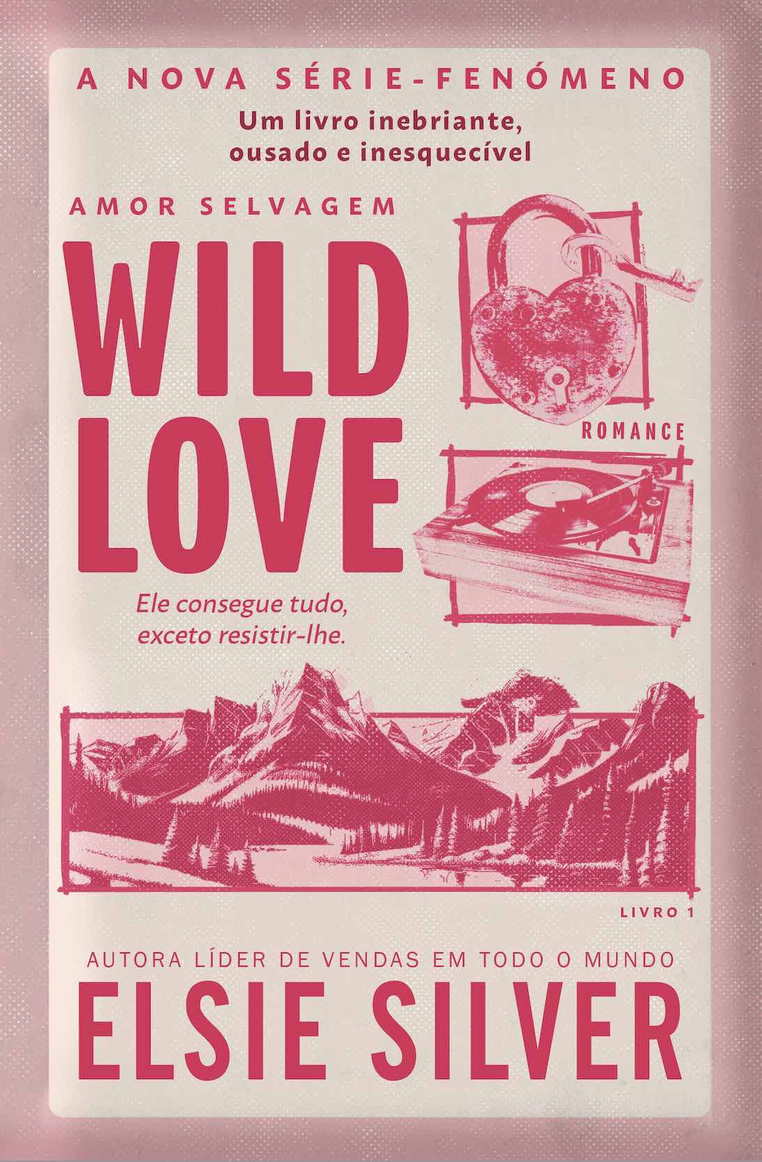 Wild Love - Amor Selvagem (Rose Hill, #1)