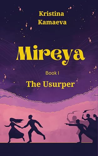 Mireya: The Usurper (Mireya, #1)