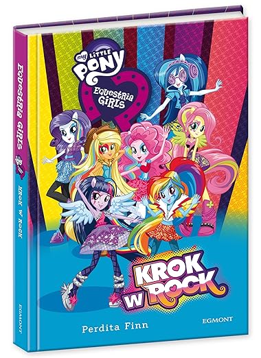 My Little Pony Equestria girls Krok w Rock