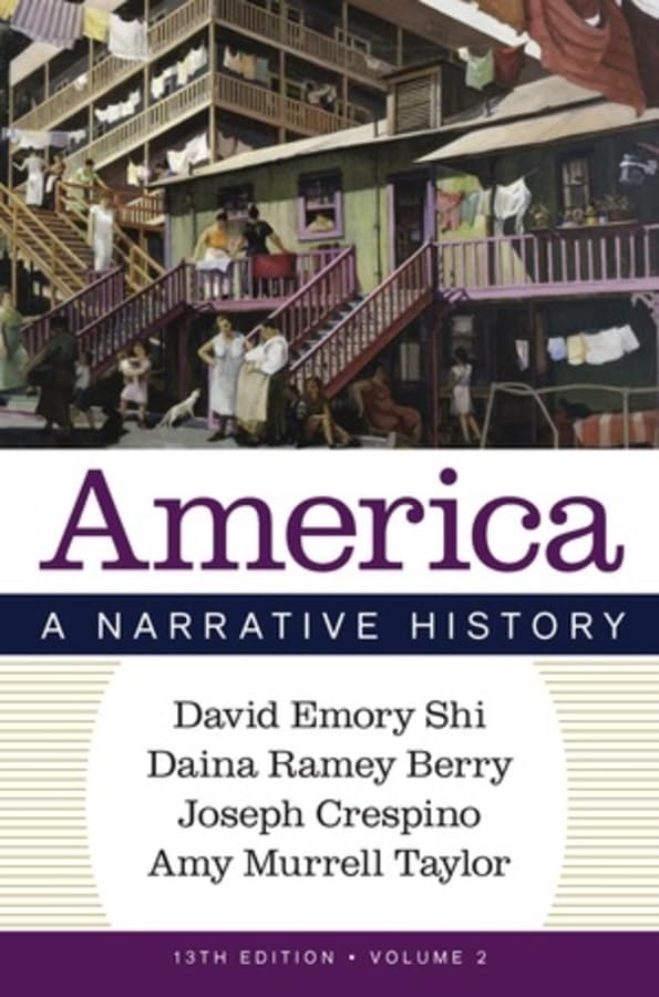 America: A Narrative History (Volume 2) by David E. Shi | Goodreads