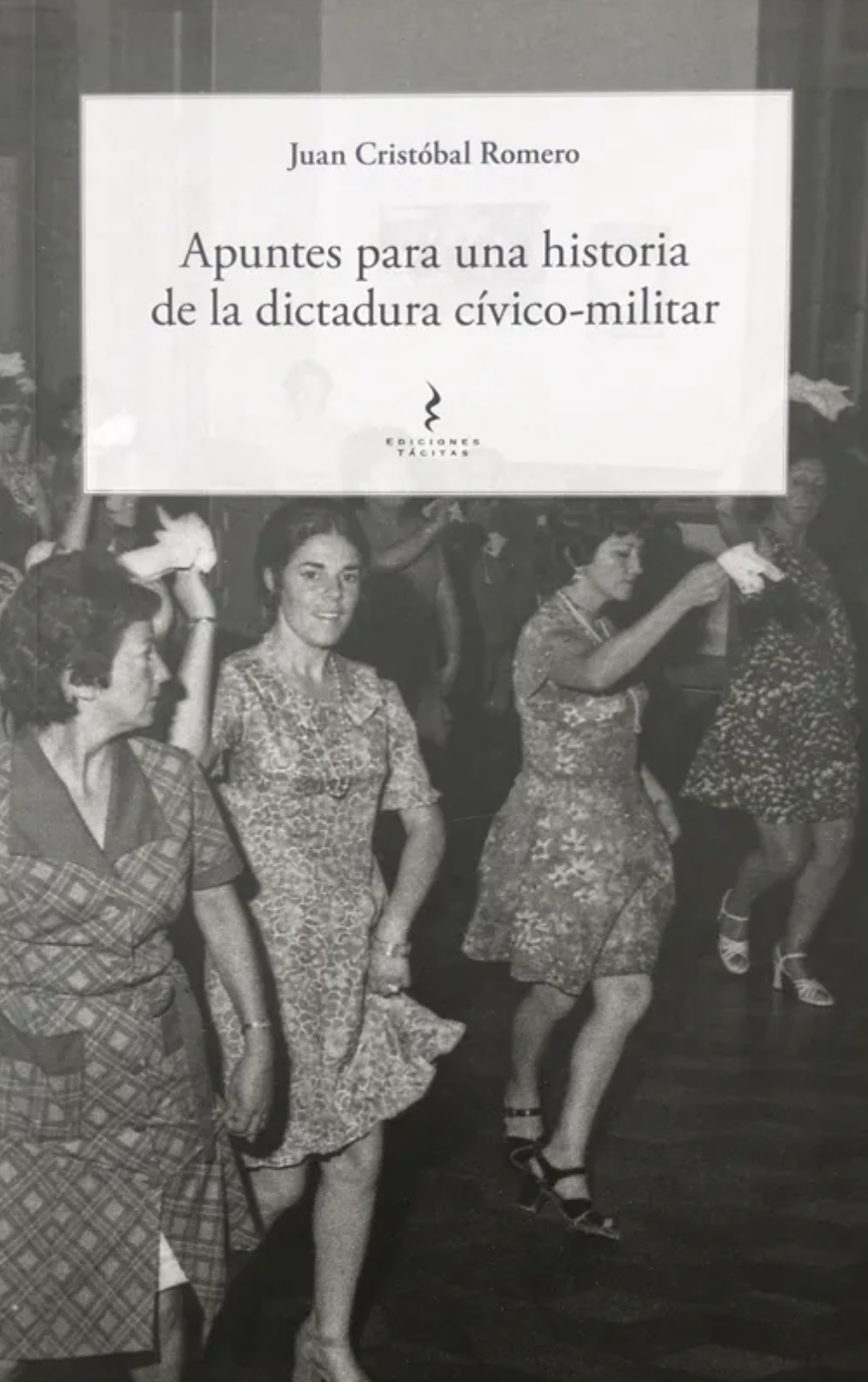 Apuntes para un historia de la dictadura cívico-militar