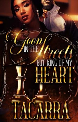 Goon In The Streets But King Of My Heart book cover