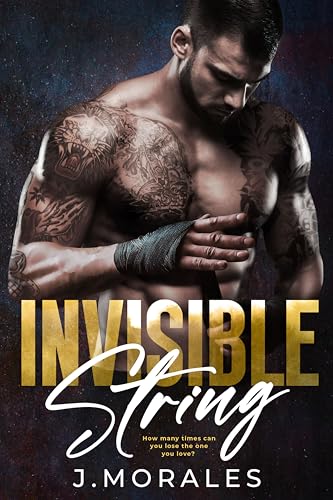 Invisible String (The Underground #1) by J. Morales | Goodreads