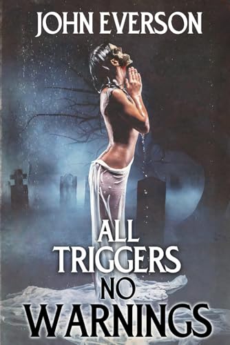 All Triggers, No Warnings book cover