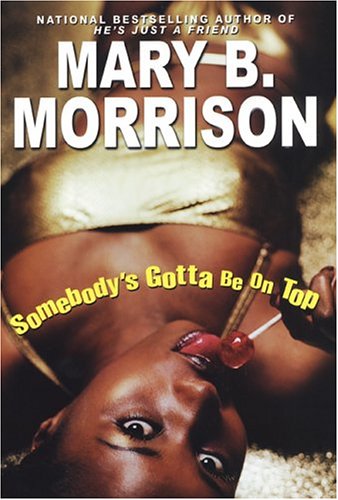 Somebody's Gotta Be On Top book cover