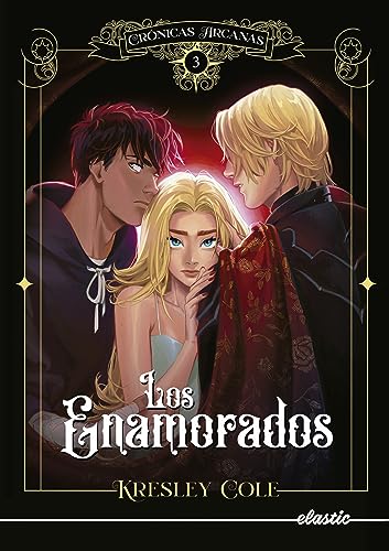 Crónicas arcanas 3. Los enamorados book cover
