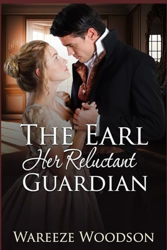 The Earl, Her Reluctant Guardian book cover