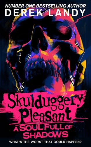 Skulduggery Pleasant (18) – A Soul Full of Shadows: The latest epic adventure in the bestselling Skulduggery Pleasant series