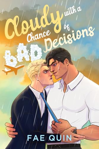Cloudy With a Chance of Bad Decisions book cover
