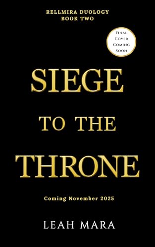 Siege to the Throne (Rellmira Duology Book 2)