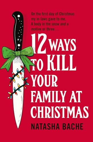 12 Ways to Kill Your Family at Christmas