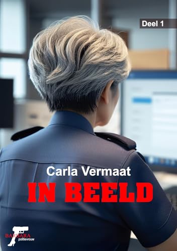 In beeld (Barbara , politievrouw Book 1) book cover