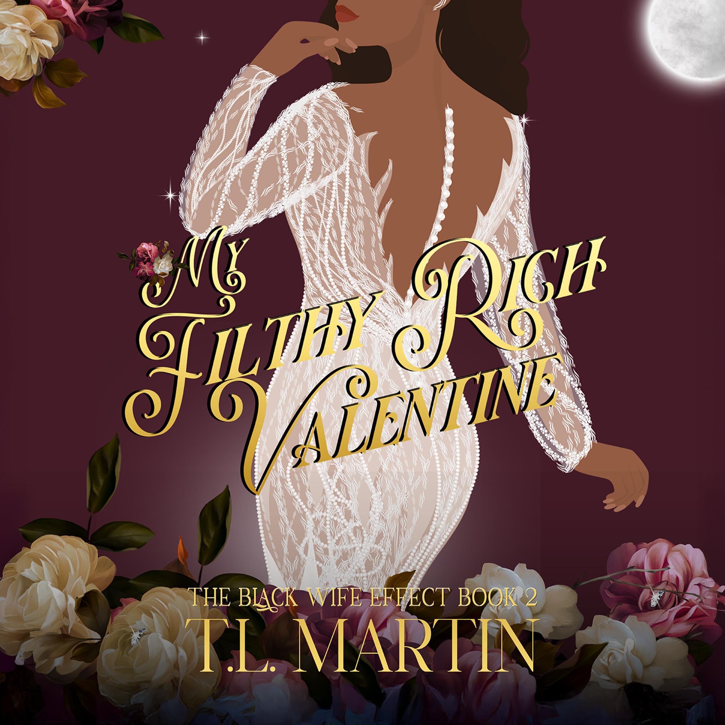 My Filthy Rich Valentine The Black Wife Effect, Book 2