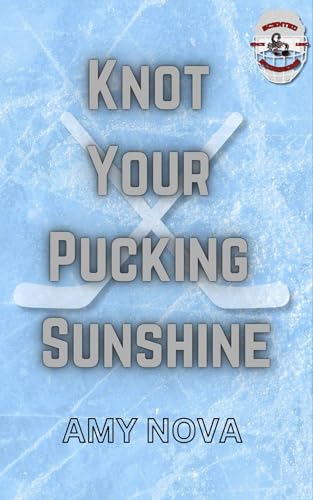 Knot Your Pucking Sunshine book cover
