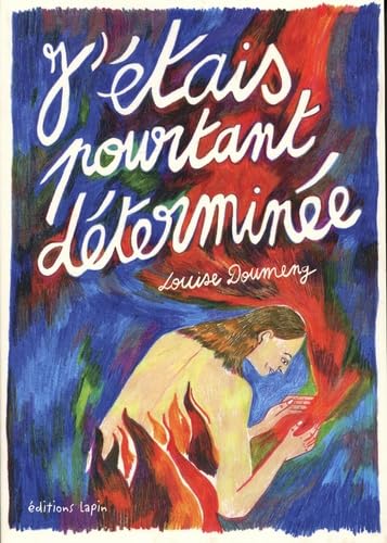 J'étais pourtant déterminée