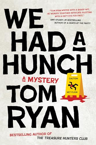 We Had a Hunch: A Mystery