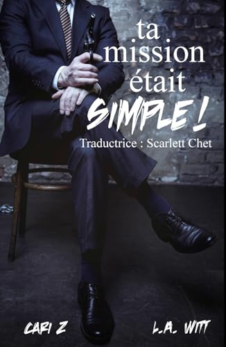 Ta mission était simple ! book cover