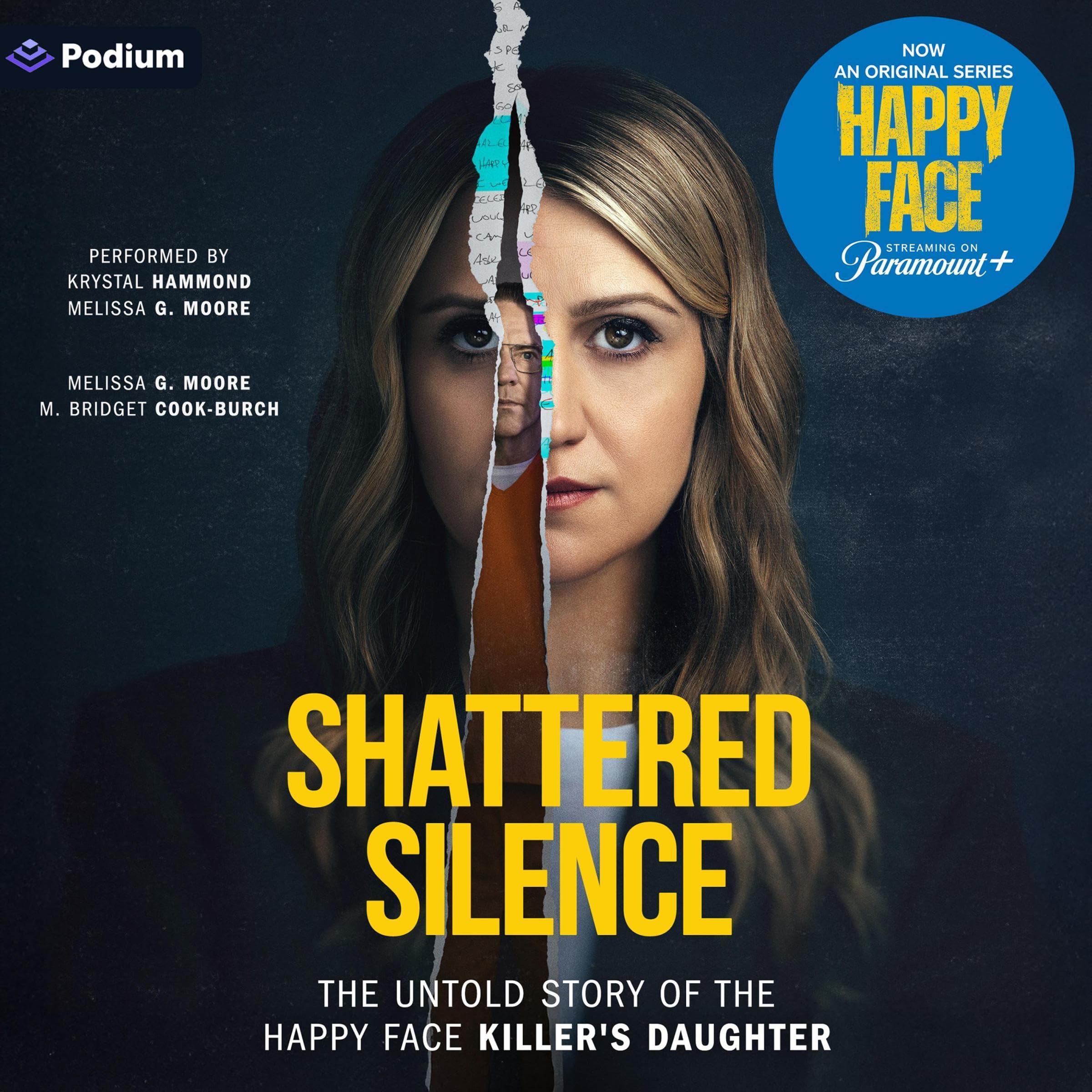 Shattered Silence The Untold Story of The Happy Face Killer's Daughter