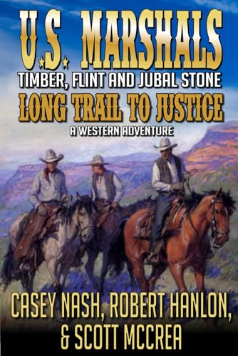 U.S. Marshals Timber, Flint And Jubal Stone book cover