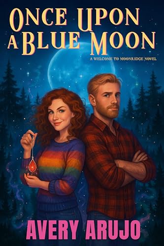 Once Upon a Blue Moon (Welcome to Moonridge Book 1)