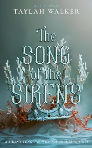 The Song of the Sirens (Depth, #1)