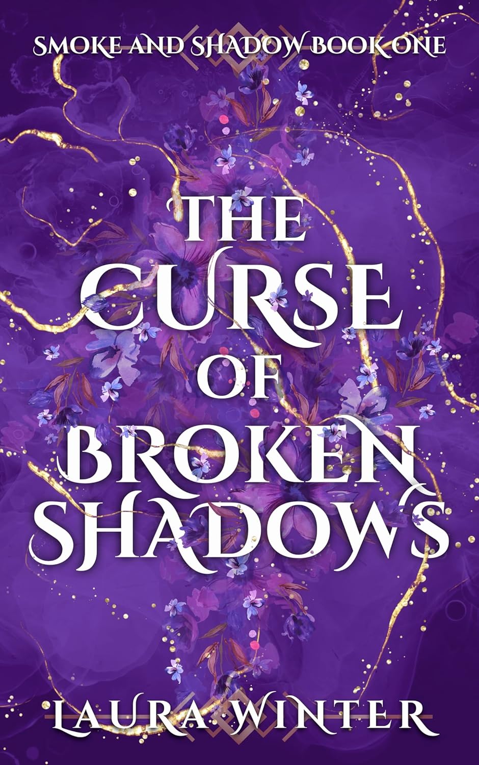 The Curse of Broken Shadows (Smoke and Shadow, #1)