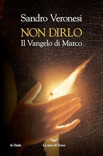 Non dirlo. Il Vangelo di Marco book cover