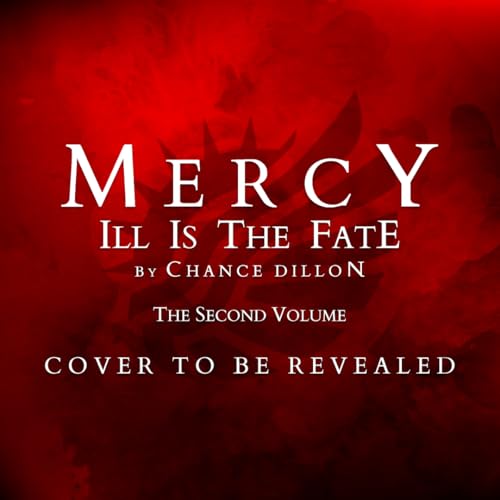 Mercy: Ill is the Fate (The Second Volume)