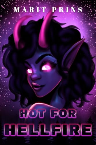 Hot for Hellfire (Accidental Monsters Book 2)