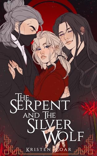 The Serpent and the Silver Wolf: A Forbidden Love. A Past Life Betrayal. A War That Could Burn the World. (The Earth Warder Chronicles: Life 892 Book 1)