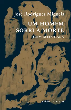Um Homem Sorri à Morte — com meia cara book cover