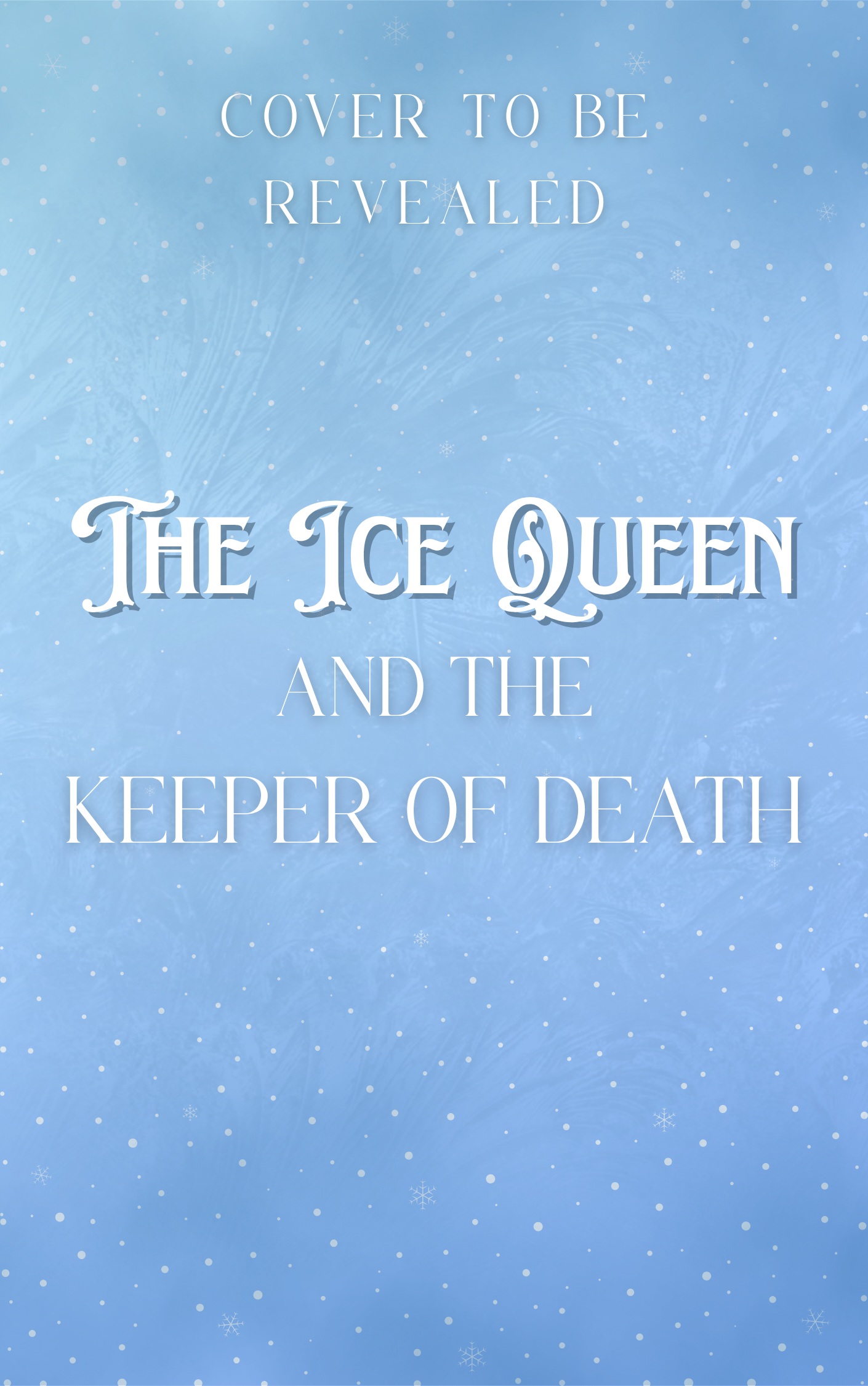 The Ice Queen and the Keeper of Death