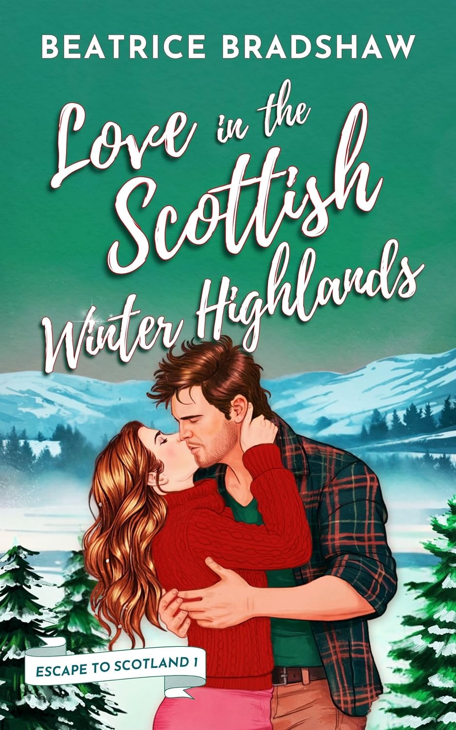 Love in the Scottish Winter Highlands (Escape to Scotland, #1)