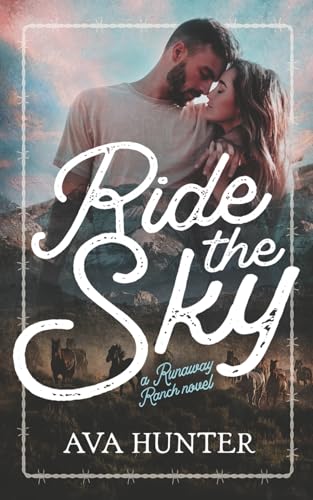 Ride the Sky (Runaway Ranch #4)