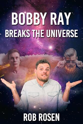 Bobby Ray Breaks the Universe book cover