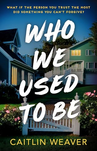 Who We Used to Be