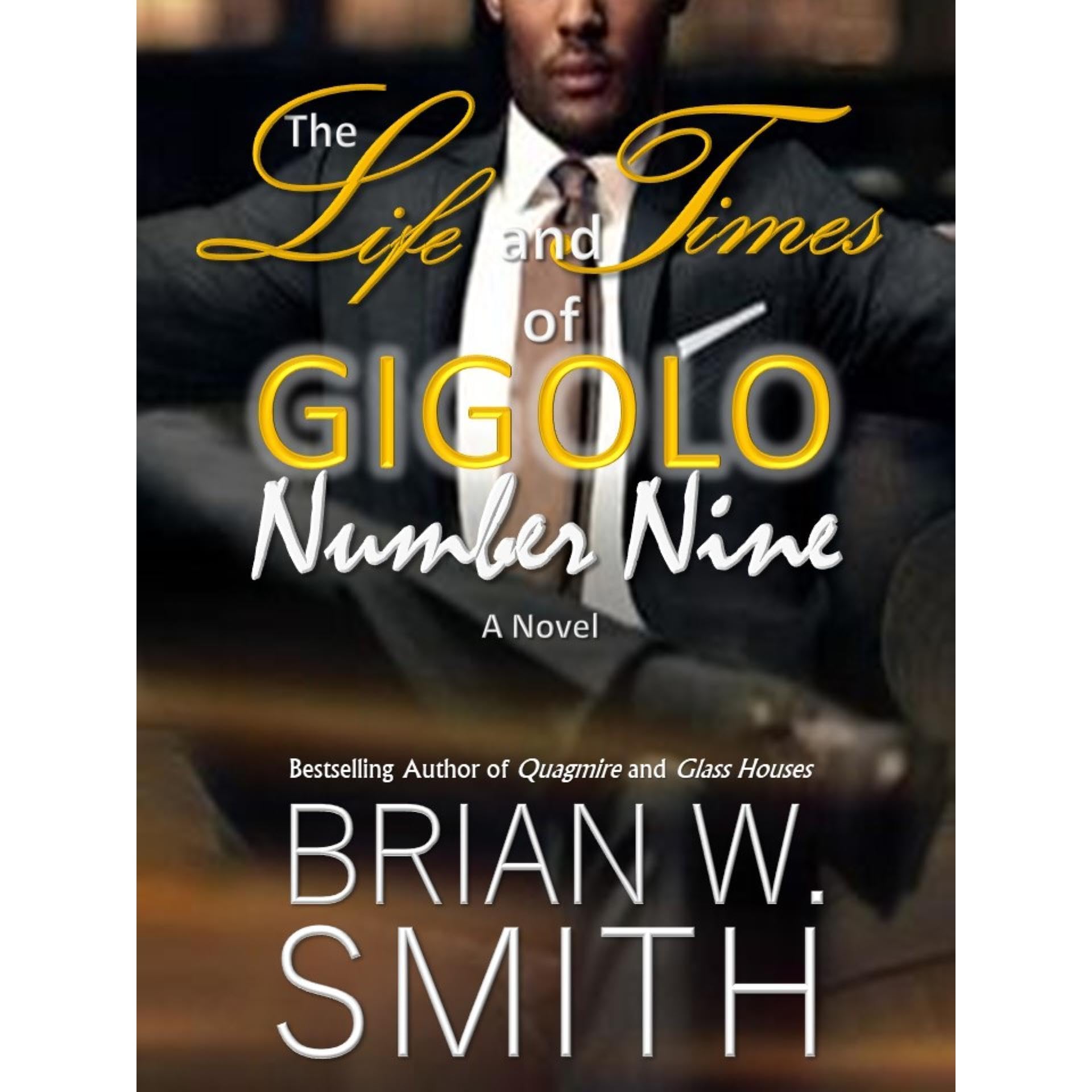The Life and Times of Gigolo Number Nine book cover