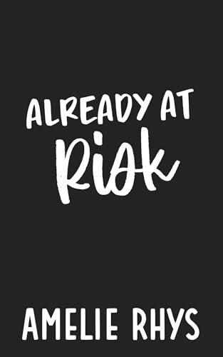 Already At Risk (Wildflower Series Book 4)