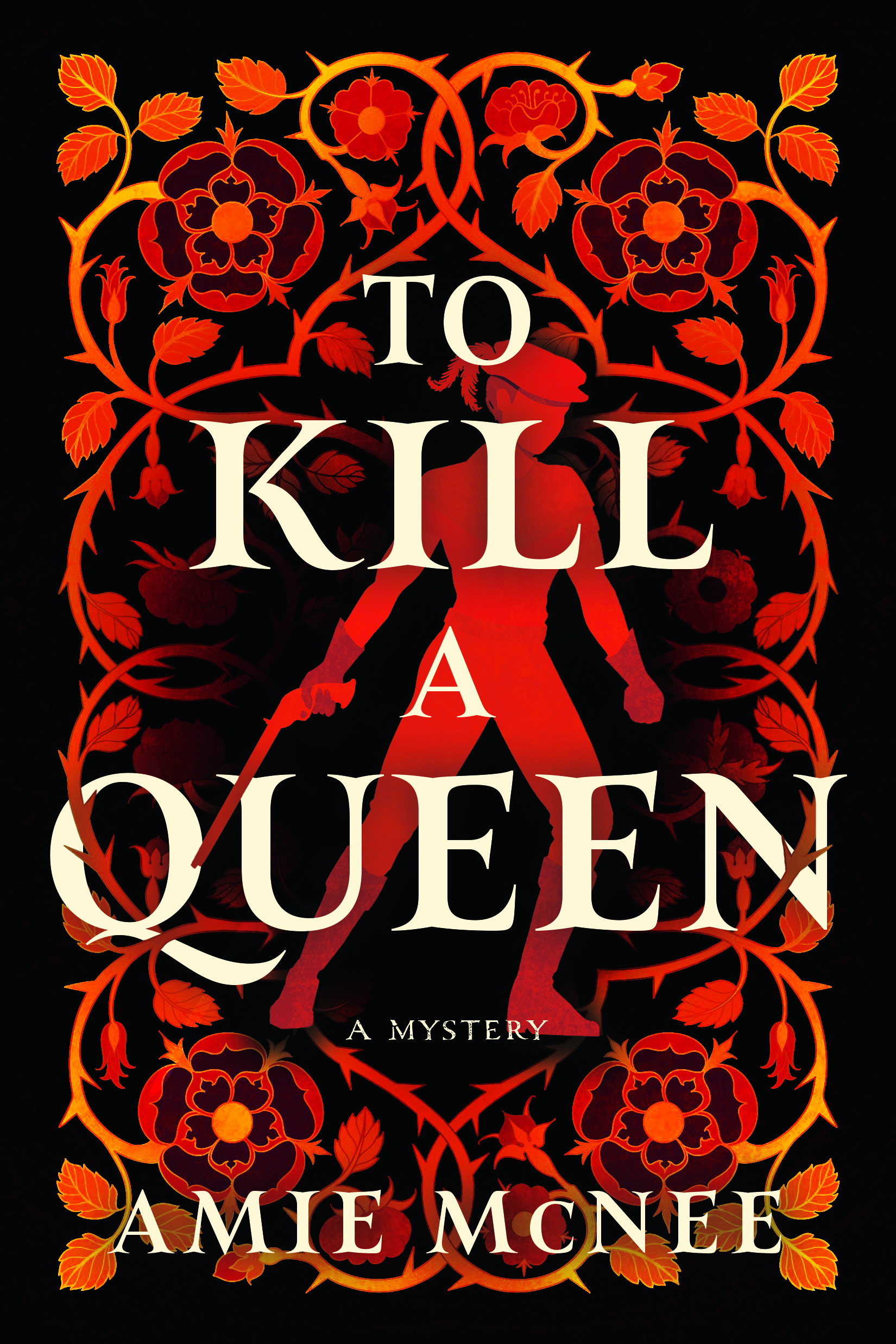 To Kill a Queen: A Novel