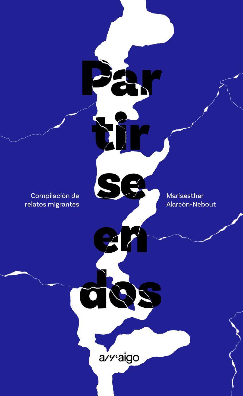 Partirse en dos. Compilación de escritoras migrantes book cover