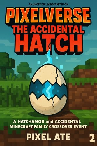 PixelVerse: The Accidental Hatch book cover 2