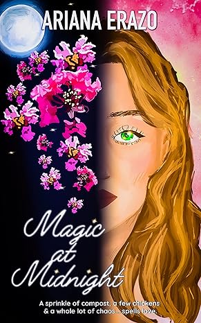 Magic at Midnight by Ariana Erazo | Goodreads