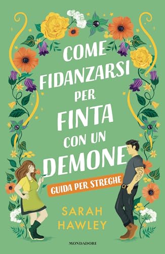Come fidanzarsi per finta con un demone: Guida per streghe