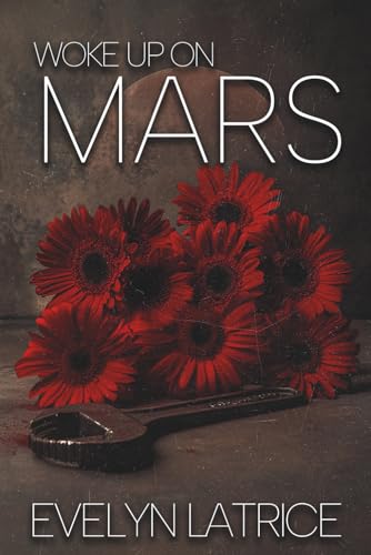 Woke Up On Mars- Special Edition book cover