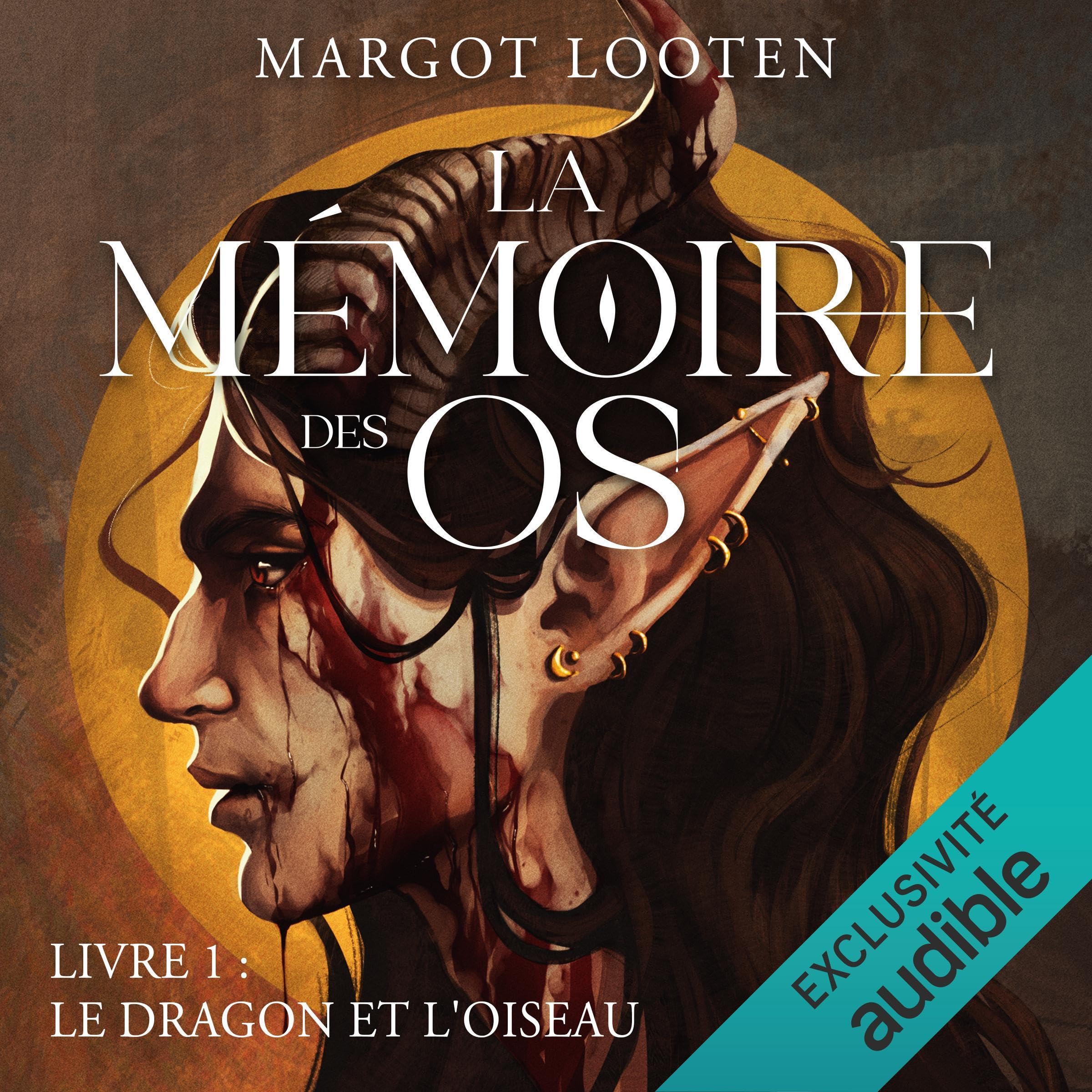 Le Dragon et l'Oiseau (La Mémoire des Os, #1)