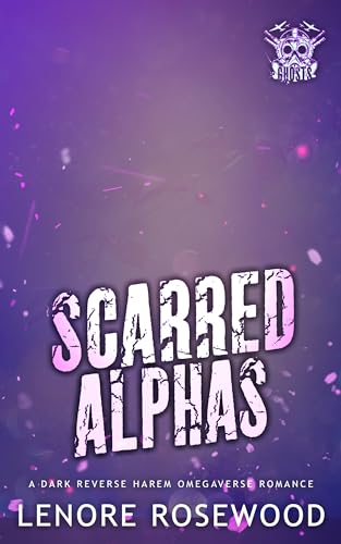 Scarred Alphase (Ghost Alpha Unit #5)