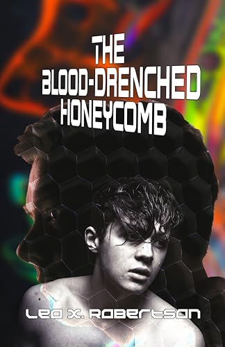 The Blood-Drenched Honeycomb book cover