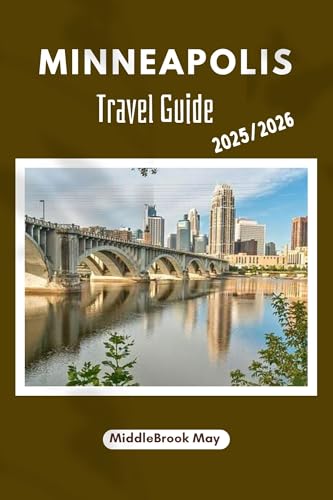 MINNEAPOLIS TRAVEL GUIDE 2025 2026 Discover Culture Cuisine And 236788565 