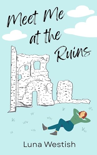 Meet Me at the Ruins