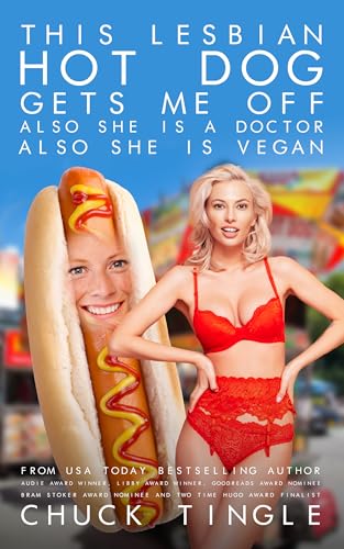 This Lesbian Hot Dog Gets Me Off Also She Is A Doctor Also She Is Vegan book cover